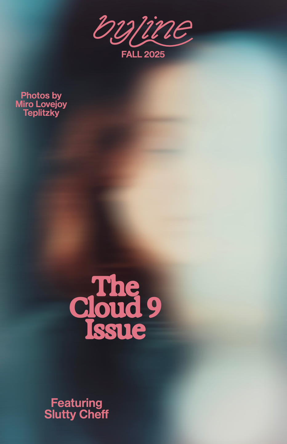 Pre-order: The Cloud 9 Issue featuring Slutty Cheff